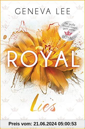 Royal Lies: Roman - Ein brandneuer Roman der Bestsellersaga (Die Royals-Saga, Band 9)